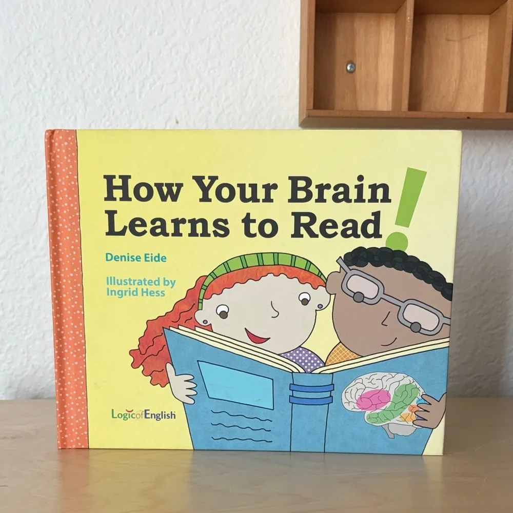 Logic of English How Your Brain Learns to Read Children’s Book | homeschool